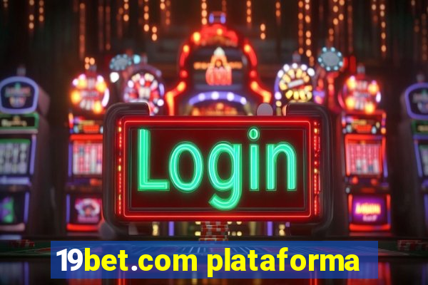 19bet.com plataforma